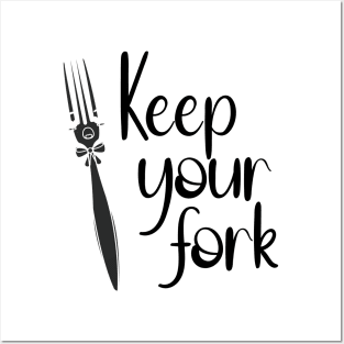 Keep your Fork Posters and Art